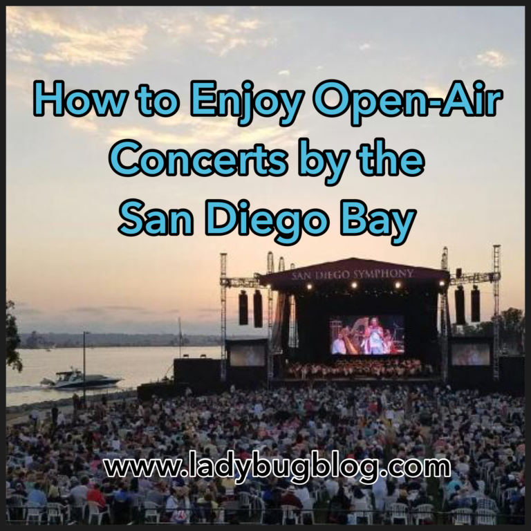 How to Enjoy Open-Air Concerts by the San Diego Bay | LadyBug Blog